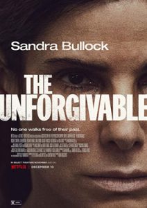 ดูหนัง Netflix The Unforgivable 2021 ตราบาป ภาพชัด HD ซับไทย พากย์ไทย