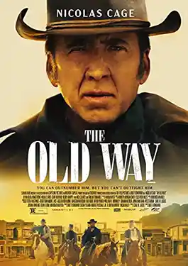 ชมฟรี หนัง The Old Way (2023) ดิ โอลด์ เวย์ HD พากย์ไทย