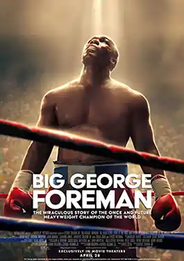ดูหนัง Big George Foreman: The Miraculous Story of the Once and Future Heavyweight Champion of the World (2023) พากย์ไทย