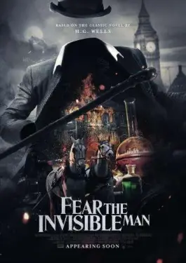 Fear the Invisible Man (2023)