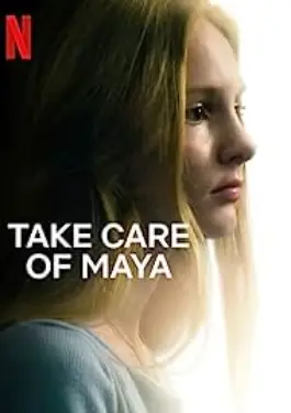 Take Care of Maya (2023)