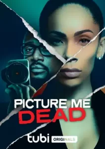Picture Me Dead (2023)