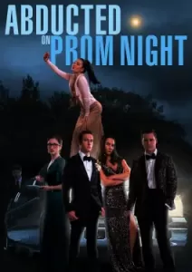 Abducted on Prom Night (2023)