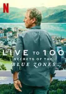 Live to 100 Secrets of the Blue Zones (2023)