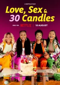 Love, Sex and 30 Candles (2023)
