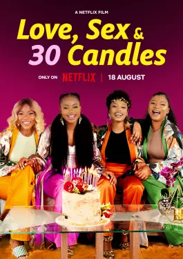 Love, Sex and 30 Candles (2023)
