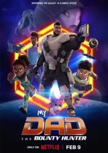 My Dad the Bounty Hunter Season 2 (2023)