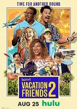 Vacation Friends 2 (2023)