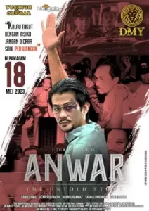 Anwar The Untold Story (2023)