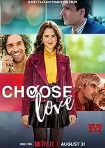Choose Love (2023)