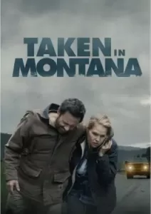 Taken In Montana (2023)
