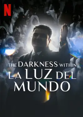 The Darkness within La Luz del Mundo (2023)