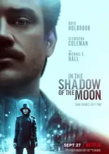 In the Shadow of the Moon (2019)