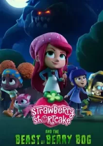 Strawberry Shortcake and the Beast of Berry Bog (2023)