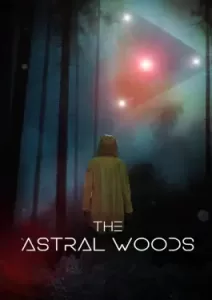 The Astral Woods (2023)