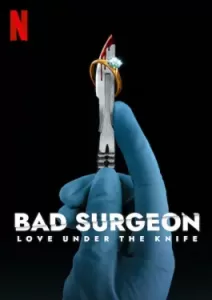Bad Surgeon Love Under the Knife (2023)