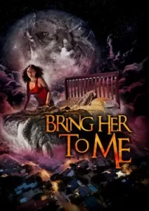 Bring Her to Me (2023)