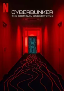 Cyberbunker The Criminal Underworld (2023)