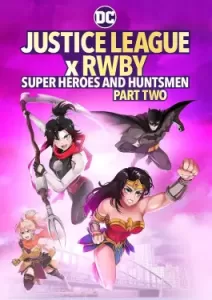 Justice League x RWBY Super Heroes & Huntsmen Part Two (2023)