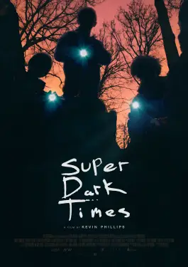 Super Dark Times (2017)