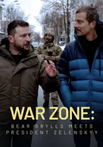 War Zone Bear Grylls meets President Zelenskyy (2023)