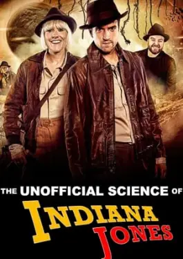 The Unofficial Science of Indiana Jones (2024)